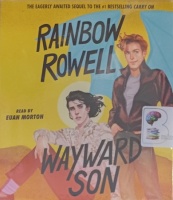 Wayward Son written by Rainbow Rowell performed by Euan Morton on Audio CD (Unabridged)